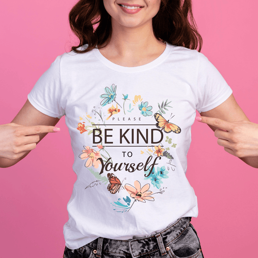 Be Kind to Your Self DTF Transfer ix4 - NeoInk Transfers