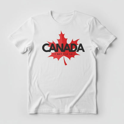Canada Is Not for Sale DTF Transfer - Patriotic Graphic for Custom Shirts - NeoInk Transfers