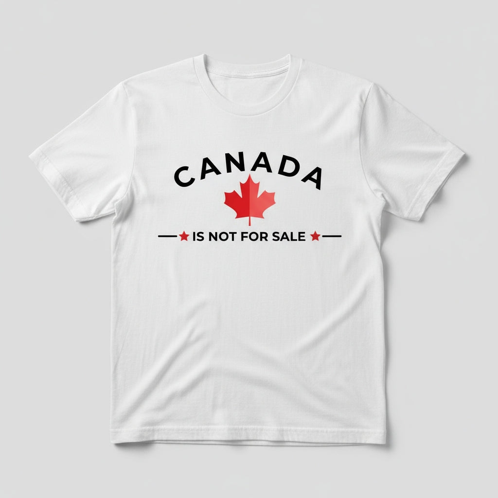 Canada is Not for Sale DTF Transfer - Powerful Statement Design - NeoInk Transfers